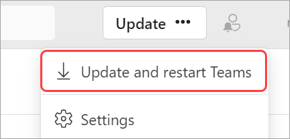 Image of Settings and more dropdown menu with Update and restart Teams highlighted.