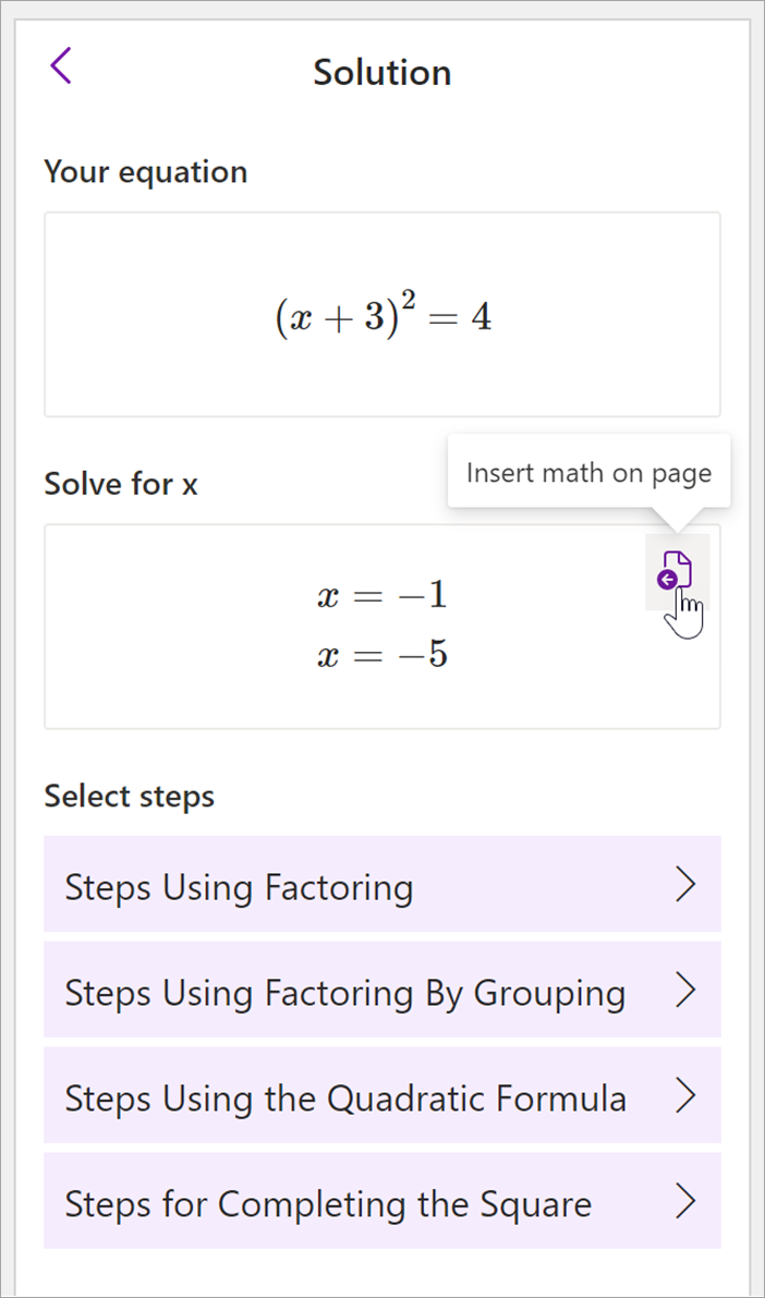 screenshot of the math panel of OneNote desktop. the solution to the equation (x+3)^2=4 is shown. Options for viewing the steps to solve are provided including steps using factoring, factoring by grouping, the quadratic formula, and completing the square.