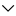 The screenshot shows the drop down arrow option.