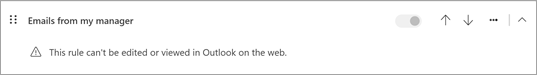 This rule cant be edited or viewed in Outlook on the web
